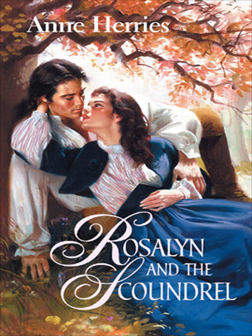 Title details for Rosalyn and the Scoundrel by Anne Herries - Available